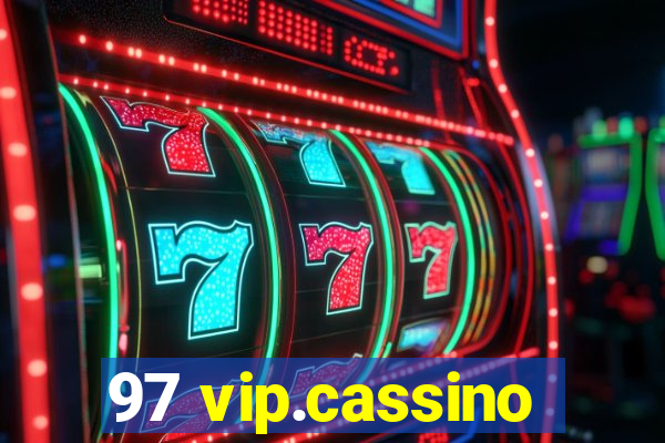 97 vip.cassino